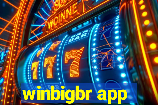 winbigbr app
